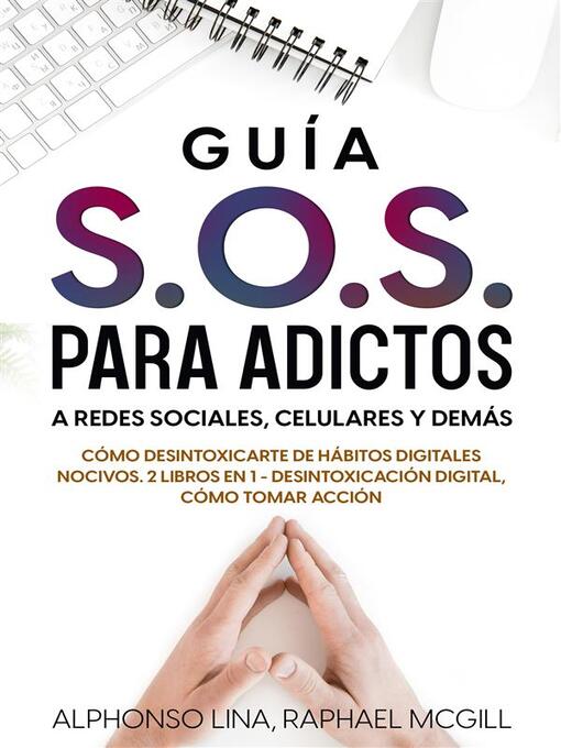 Title details for Guía S.O.S. para Adictos a Redes Sociales, Celulares y Demás by Alphonso Lina - Available